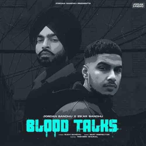 download Blood Talks Jordan Sandhu, Zikar Sandhu mp3 song ringtone, Blood Talks Jordan Sandhu, Zikar Sandhu full album download