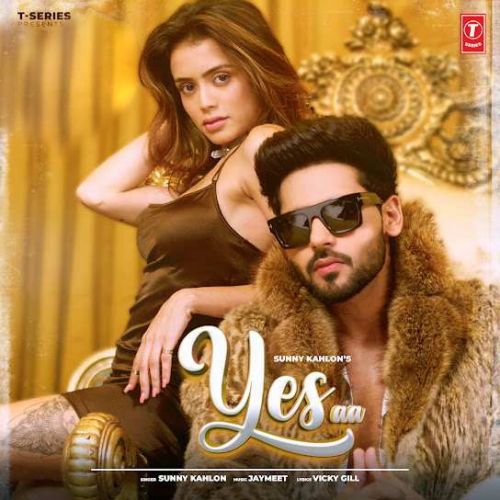 download Yes Aa Sunny Kahlon mp3 song ringtone, Yes Aa Sunny Kahlon full album download