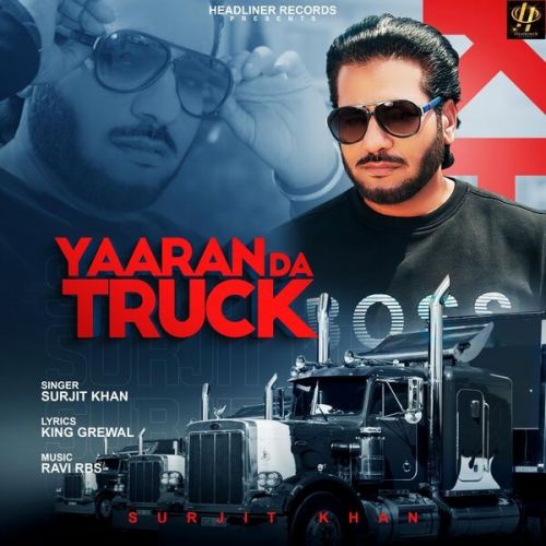 download Yaaran Da Truck Surjit Khan mp3 song ringtone, Yaaran Da Truck Surjit Khan full album download