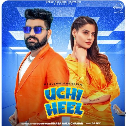 download Uchi Heel Khasa Aala Chahar mp3 song ringtone, Uchi Heel Khasa Aala Chahar full album download