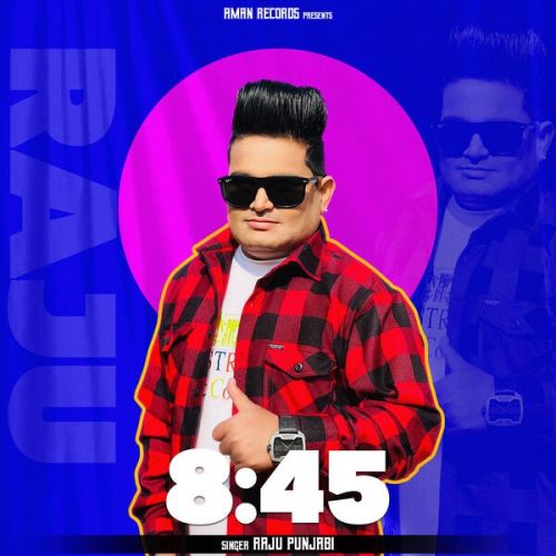 download 8:45 Raju Punjabi mp3 song ringtone, 8:45 Raju Punjabi full album download