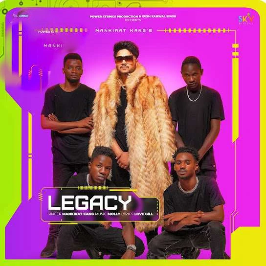 download Legacy Mankirat Kang mp3 song ringtone, Legacy Mankirat Kang full album download