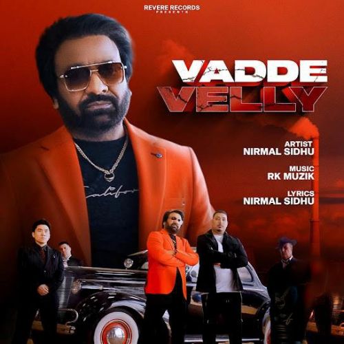 download Vadde Velli Nirmal Sidhu mp3 song ringtone, Vadde Velli Nirmal Sidhu full album download