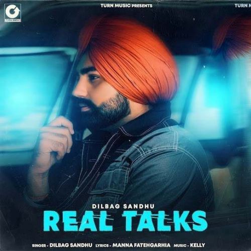 download Real Talks Dilbag Sandhu mp3 song ringtone, Real Talks Dilbag Sandhu full album download