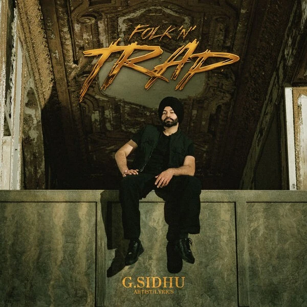download Barka G Sidhu mp3 song ringtone, Folk n Trap - EP G Sidhu full album download