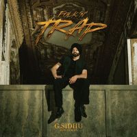Download Folk n Trap - EP G Sidhu full mp3 album