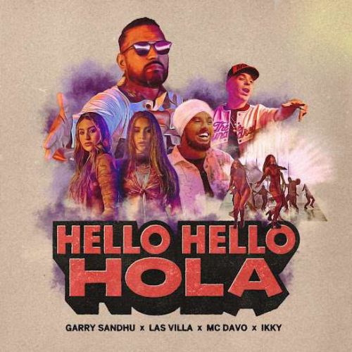 download Hello Hello Hola Garry Sandhu mp3 song ringtone, Hello Hello Hola Garry Sandhu full album download