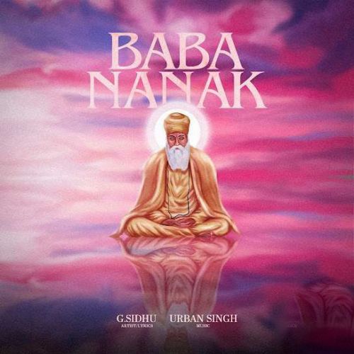 download Baba Nanak G Sidhu mp3 song ringtone, Baba Nanak G Sidhu full album download