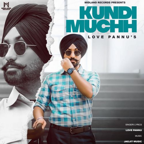 download Kundi Muchh Love Pannu mp3 song ringtone, Kundi Muchh Love Pannu full album download