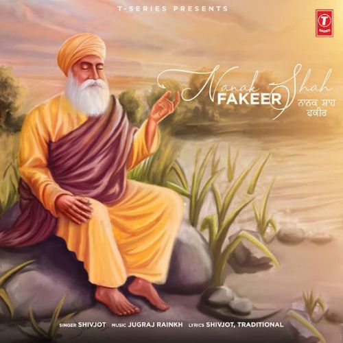 download Nanak Shah Fakeer Shivjot mp3 song ringtone, Nanak Shah Fakeer Shivjot full album download