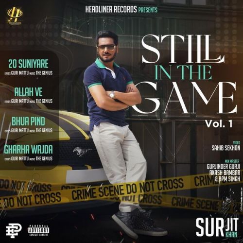 download Gharha Wajda Surjit Khan mp3 song ringtone, Still In The Game - EP Surjit Khan full album download