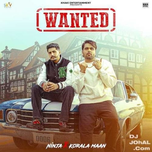 download Wanted Ninja, Korala Maan mp3 song ringtone, Wanted Ninja, Korala Maan full album download