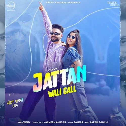 download Jattan Wali Gall Vicky mp3 song ringtone, Jattan Wali Gall Vicky full album download