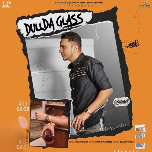 download Dullda Glass Hustinder mp3 song ringtone, Dullda Glass Hustinder full album download
