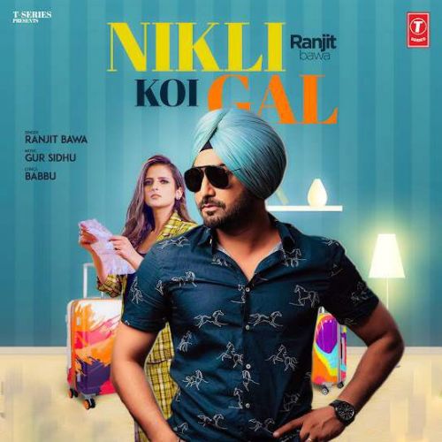 download Nikli Koi Gal Ranjit Bawa mp3 song ringtone, Nikli Koi Gal Ranjit Bawa full album download