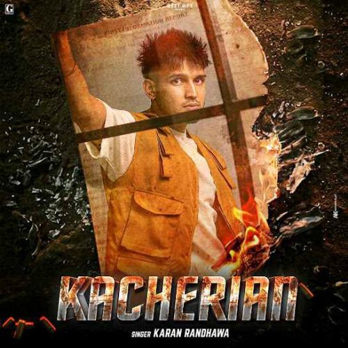 download Kacherian Karan Randhawa mp3 song ringtone, Kacherian Karan Randhawa full album download