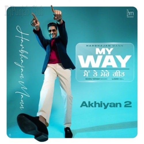 download Akhiyan 2 Harbhajan Mann mp3 song ringtone, Akhiyan 2 Harbhajan Mann full album download