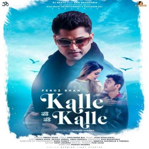 download Kalle Kalle Feroz Khan mp3 song ringtone, Kalle Kalle Feroz Khan full album download