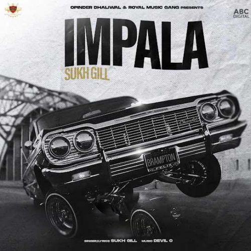 download Impala Sukh Gill mp3 song ringtone, Impala Sukh Gill full album download