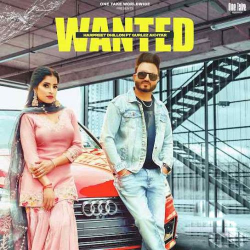 download Wanted Harpreet Dhillon mp3 song ringtone, Wanted Harpreet Dhillon full album download