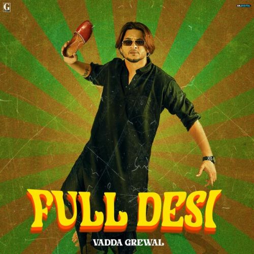 download Nasha Patta Vadda Grewal mp3 song ringtone, Full Desi Vadda Grewal full album download