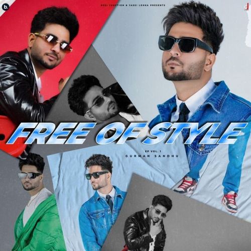 download Free Of Style Gurman Sandhu mp3 song ringtone, Free Of Style Gurman Sandhu full album download