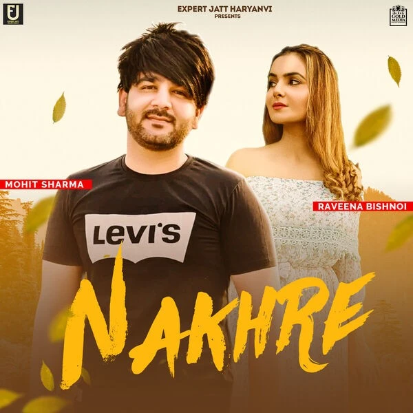 download Nakhre Mohit Sharma mp3 song ringtone, Nakhre Mohit Sharma full album download