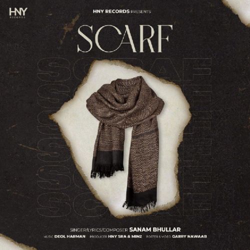 download Scarf Sanam Bhullar mp3 song ringtone, Scarf Sanam Bhullar full album download