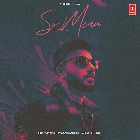 download So Mean Navaan Sandhu mp3 song ringtone, So Mean Navaan Sandhu full album download