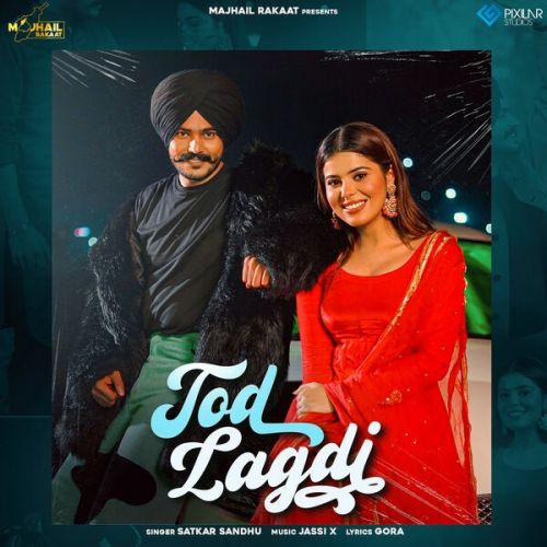 download Tod Lagdi Satkar Sandhu mp3 song ringtone, Tod Lagdi Satkar Sandhu full album download