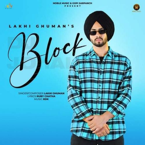 download Block Lakhi Ghuman mp3 song ringtone, Block Lakhi Ghuman full album download