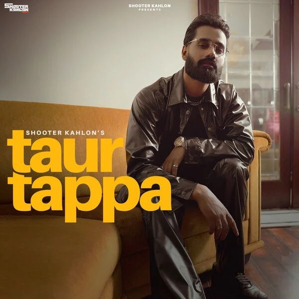 download Taur Tappa Shooter Kahlon mp3 song ringtone, Taur Tappa Shooter Kahlon full album download