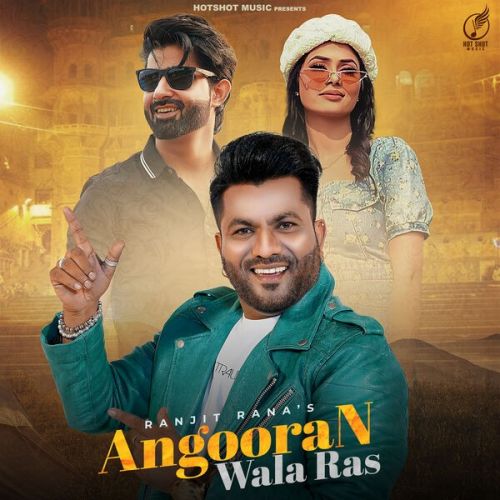 download Angooran Wala Ras Ranjit Rana mp3 song ringtone, Angooran Wala Ras Ranjit Rana full album download