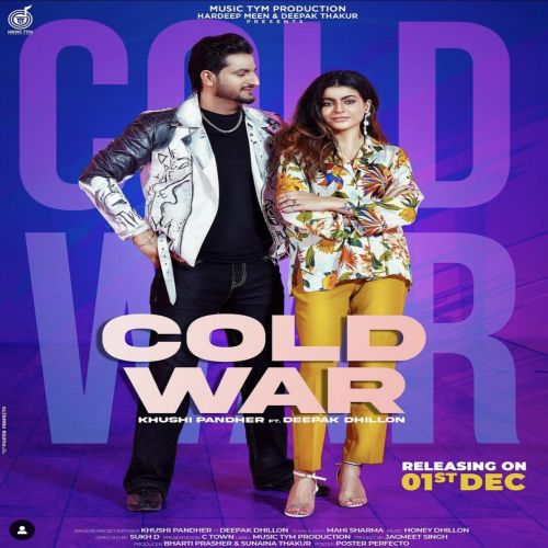 download Cold War Khushi Pandher, Deepak Dhillon mp3 song ringtone, Cold War Khushi Pandher, Deepak Dhillon full album download