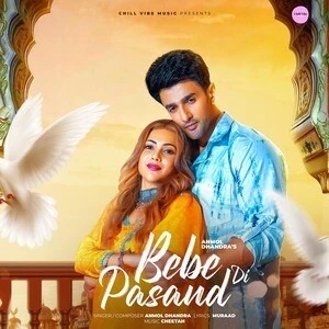 download Bebe Di Pasand Anmol Dhandra mp3 song ringtone, Bebe Di Pasand Anmol Dhandra full album download