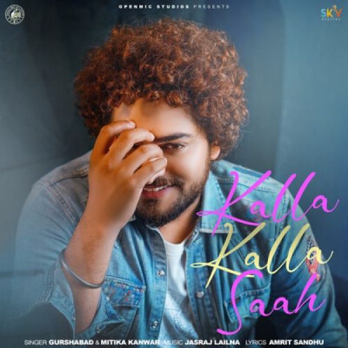 download Kalla Kalla Saah Gurshabad mp3 song ringtone, Kalla Kalla Saah Gurshabad full album download