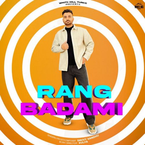 download Rang Badami Davvy Sandhu mp3 song ringtone, Rang Badami Davvy Sandhu full album download