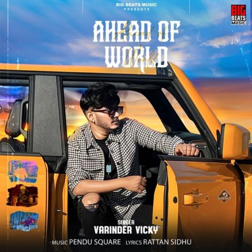 download Ahead of World Varinder Vicky mp3 song ringtone, Ahead of World Varinder Vicky full album download