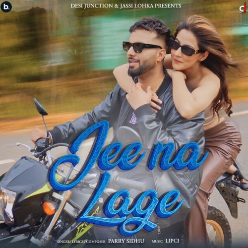 download Jee Na Lage Parry Sidhu mp3 song ringtone, Jee Na Lage Parry Sidhu full album download