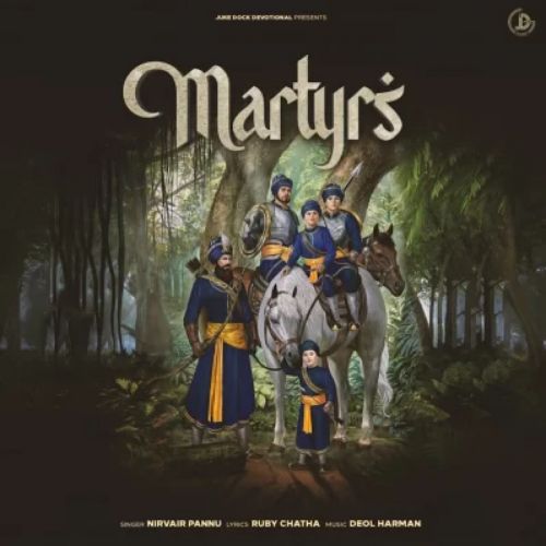 download Martyrs Nirvair Pannu mp3 song ringtone, Martyrs Nirvair Pannu full album download