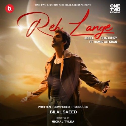 download Reh Lange Adeel Chaudhry mp3 song ringtone, Reh Lange Adeel Chaudhry full album download