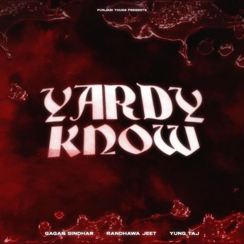 download Yardy Know Gagan Sindhar mp3 song ringtone, Yardy Know Gagan Sindhar full album download