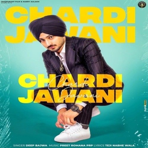 download Chardi Jawani Deep Bajwa mp3 song ringtone, Chardi Jawani Deep Bajwa full album download