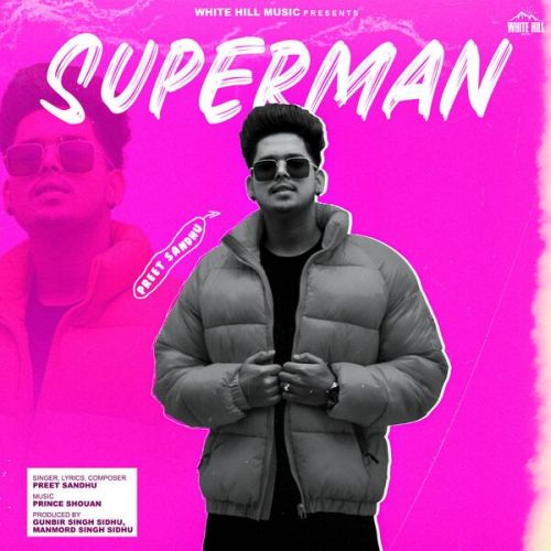 download Superman Preet Sandhu mp3 song ringtone, Superman Preet Sandhu full album download