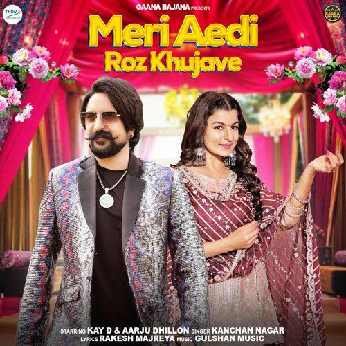 download Meri Aedi Roz Khujave Kanchan Nagar mp3 song ringtone, Meri Aedi Roz Khujave Kanchan Nagar full album download