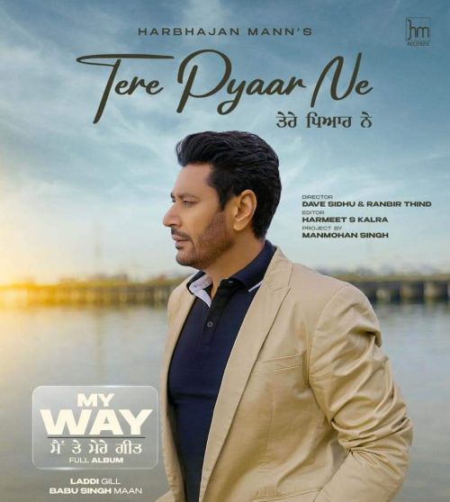 download Tere Pyaar Ne Harbhajan Mann mp3 song ringtone, Tere Pyaar Ne Harbhajan Mann full album download