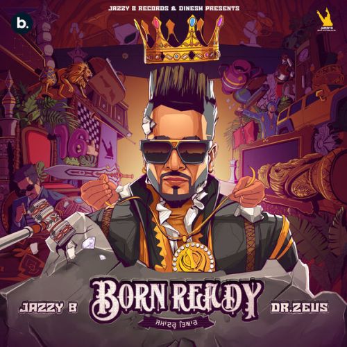 download Born Ready Jazzy B mp3 song ringtone, Born Ready Jazzy B full album download