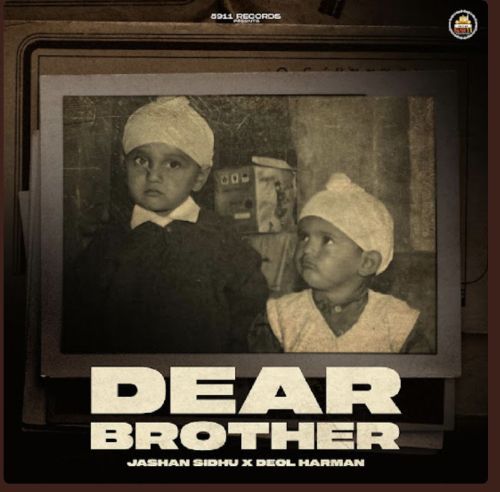 download Dear Brother Jashan Sandhu mp3 song ringtone, Dear Brother Jashan Sandhu full album download