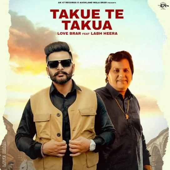 download Takue Te Takua Love Brar, Labh Heera mp3 song ringtone, Takue Te Takua Love Brar, Labh Heera full album download