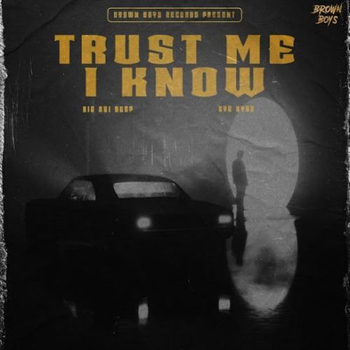 download Trust Me I Know Big Boi Deep, Byg Byrd mp3 song ringtone, Trust Me I Know Big Boi Deep, Byg Byrd full album download